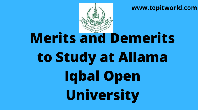 Merits and Demerits to Study at Allama Iqbal Open University