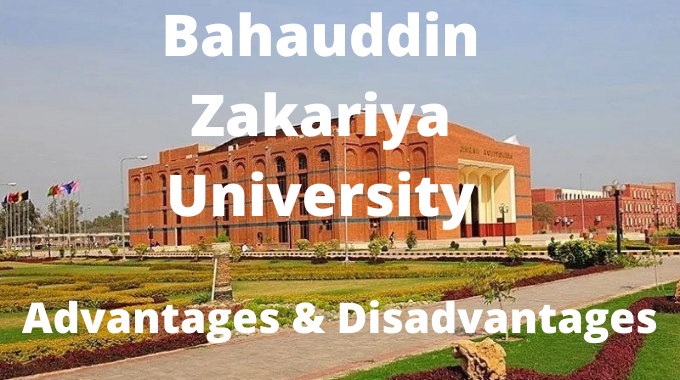 Advantages and Disadvantages of Studying at Bahauddin Zakariya University